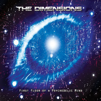 Dimensions - First Floor Of A Psychedelic Mind