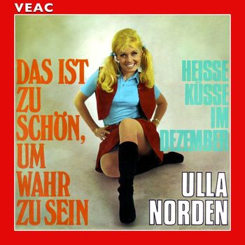Ulla Norden - Das ist zu schön, um wahr zu sein