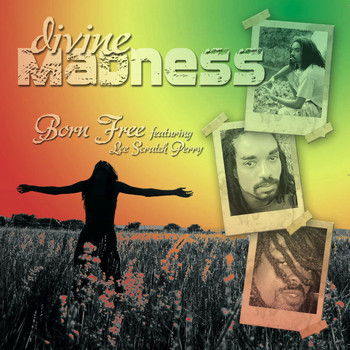 Born Free - Divine Madness
