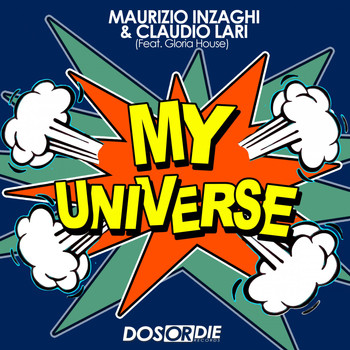 Maurizio Inzaghi & Claudio Lari feat. Gloria House - My Universe