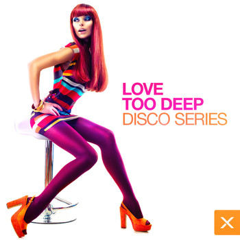 Various Artists - Love Too Deep - Disco Series