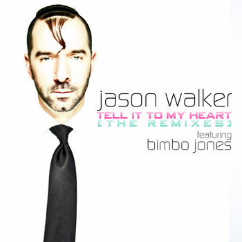 Jason Walker - Tell It to My Heart (Remixes)