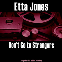 Etta Jones - Don't Go to Strangers