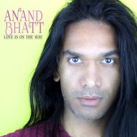 Anand Bhatt - Love Is On the Way (Bachata)