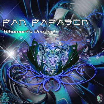 Pan Papason - Hikomori's Dream