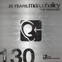 Marco Bailey - 25 Years (The Reworks)