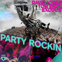 David Jones, Tom Enzy, Exodus - Party Rockin