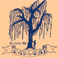 Day By Day - The Willow Tree