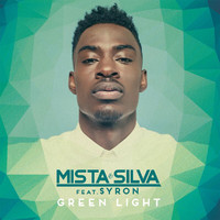 Mista Silva - Green Light
