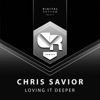 Chris Savior - Loving It Deeper