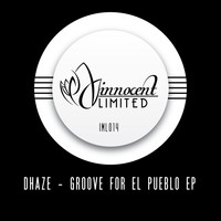 Dhaze - Groove For El Pueblo EP