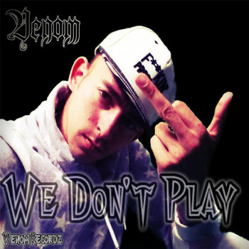 Venom - We Don't Play