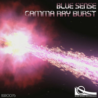 Blue Sense - Gamma Ray Burst