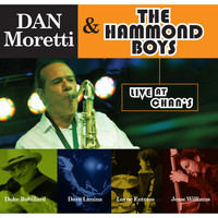Dan Moretti - Dan Moretti & the Hammond Boys "Live At Chan's"
