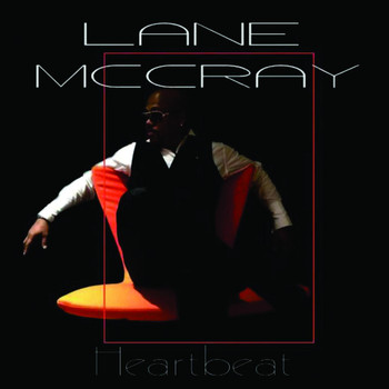 Lane McCray - Heartbeat