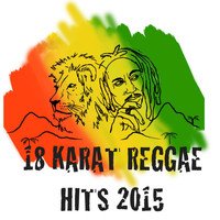 Mr. Bertus - 18 Karat Reggae Hits 2015