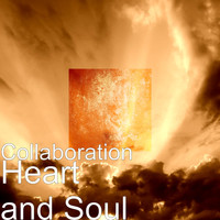Collaboration - Heart and Soul