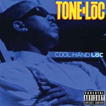 Tone-Loc - Cool Hand Loc (Explicit)