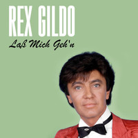 Rex Gildo - Laß Mich Geh'n