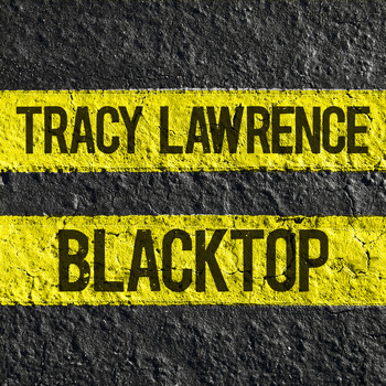 Tracy Lawrence - Blacktop