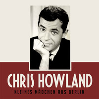 Chris Howland - Kleines Mädchen aus Berlin
