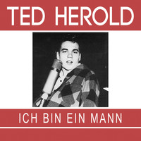 Ted Herold - Ich bin ein Mann