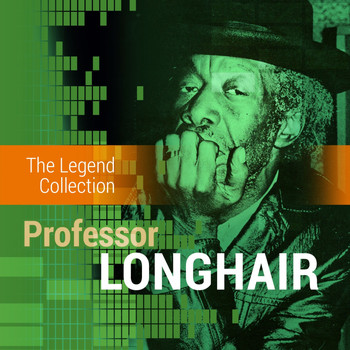 Professor Longhair - The Legend Collection: Professor Longhair