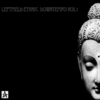Various Artists - Leftfield Ethnic Downtempo Vol. 1