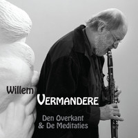 Willem Vermandere - Den Overkant & De Meditaties