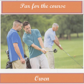 Owen - Par for the Course