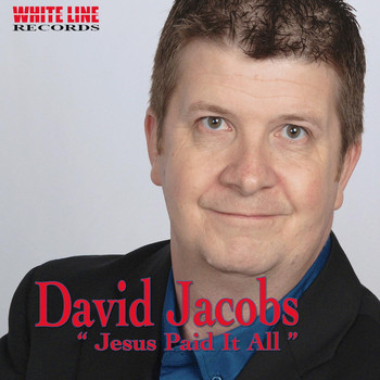 David Jacobs - Jesus Paid It All