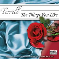 Terrell - The Things You Like