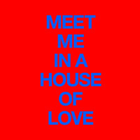 Cut Copy - Meet Me In A House Of Love