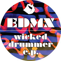 Edmx - Wicked Drummer EP