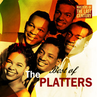 The Platters - Masters Of The Last Century: Best of The Platters