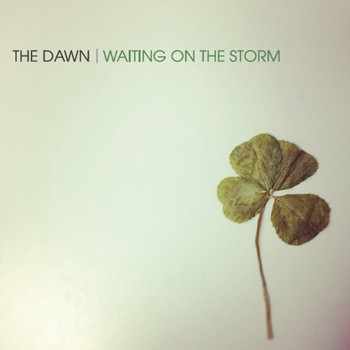 The Dawn - Waiting On the Storm