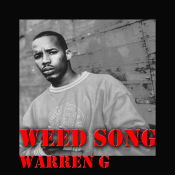 Warren G - Weed Song