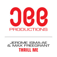 Max Freegrant & Jerome Isma-Ae - Thrill Me