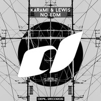 Karami & Lewis - No EDM