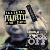 Chris Webby - F*ck Off (Explicit)