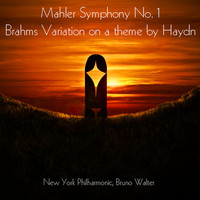 New York Philharmonic, Bruno Walter - Mahler: Symphony No. 1 - Brahms: Variations on a Theme by Haydn