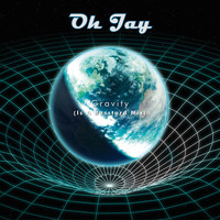 Oh Jay - Gravity (Is a Basstard Mix)