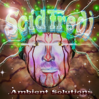 Scid Fredi - Ambient Solutions (Best of Chill Out Trippin Space Collection)