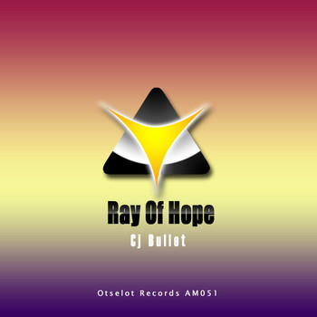 Cj Bullet - Ray of Hope