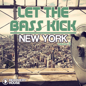 Various Artists - Let the Bass Kick in New York, Vol. 5