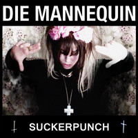 Die Mannequin - Sucker Punch - Single