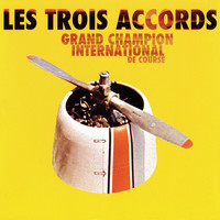 Les Trois Accords - Grand champion international de course