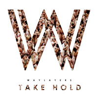 Waylayers - Take Hold