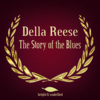 Della Reese - The Story of the Blues