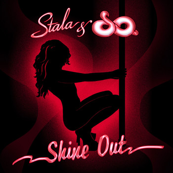 Stala & So. - Shine Out - Single (Explicit)